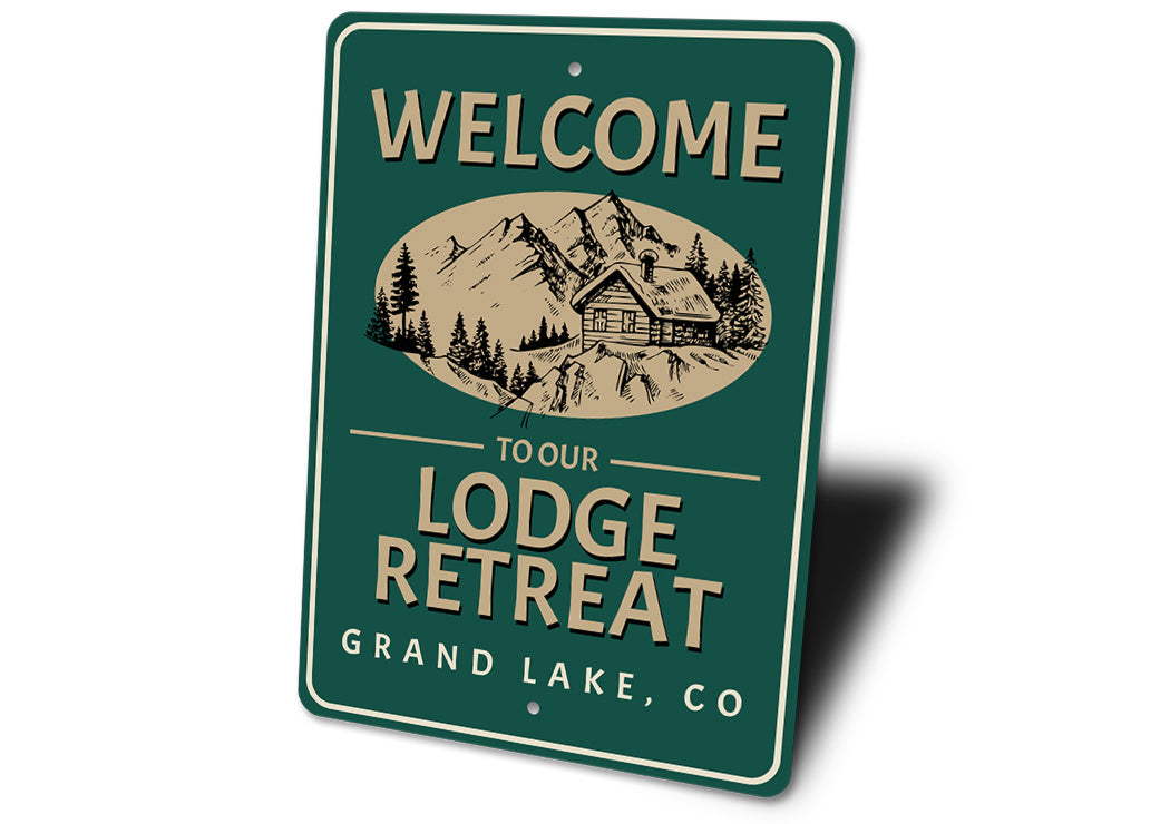 Welcome to Our Lodge Retreat Sign