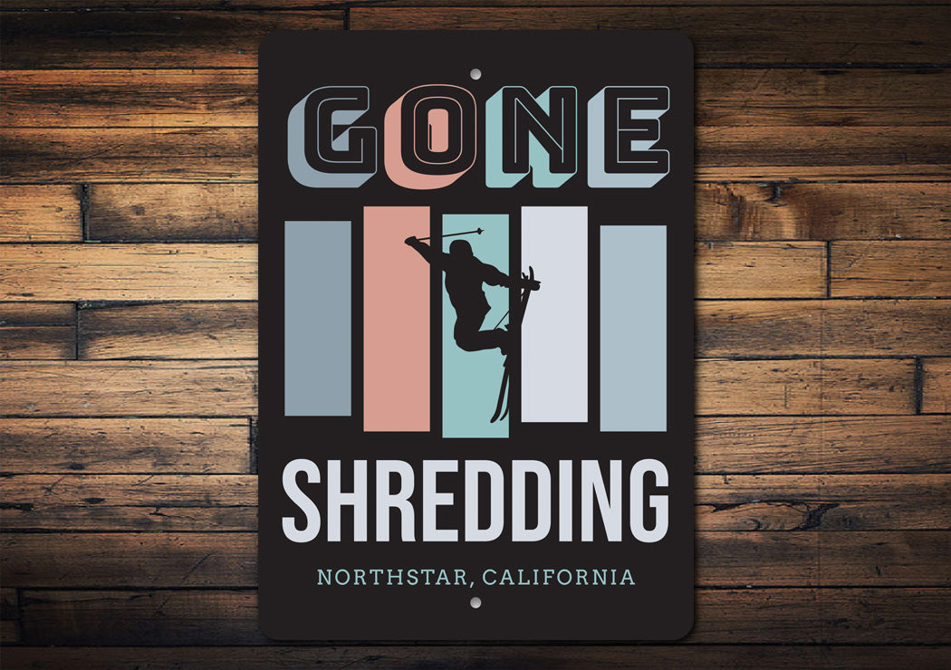 Gone Shredding Custom Ski Sign