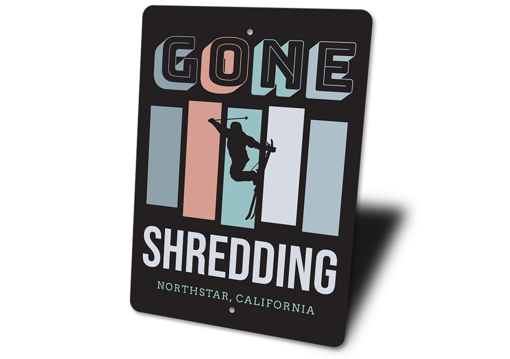Gone Shredding Custom Ski Sign