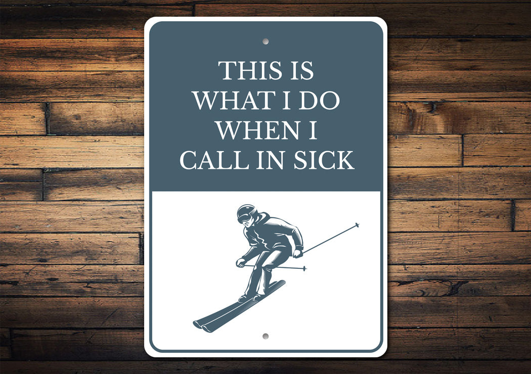 Skiing Funny Sign