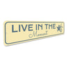 Live In The Moment Sign