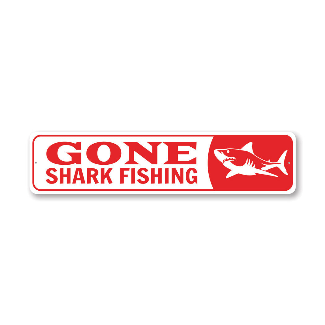 Gone Shark Fishing Sign