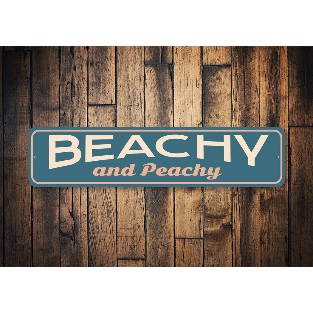 Beachy And Peachy Sign