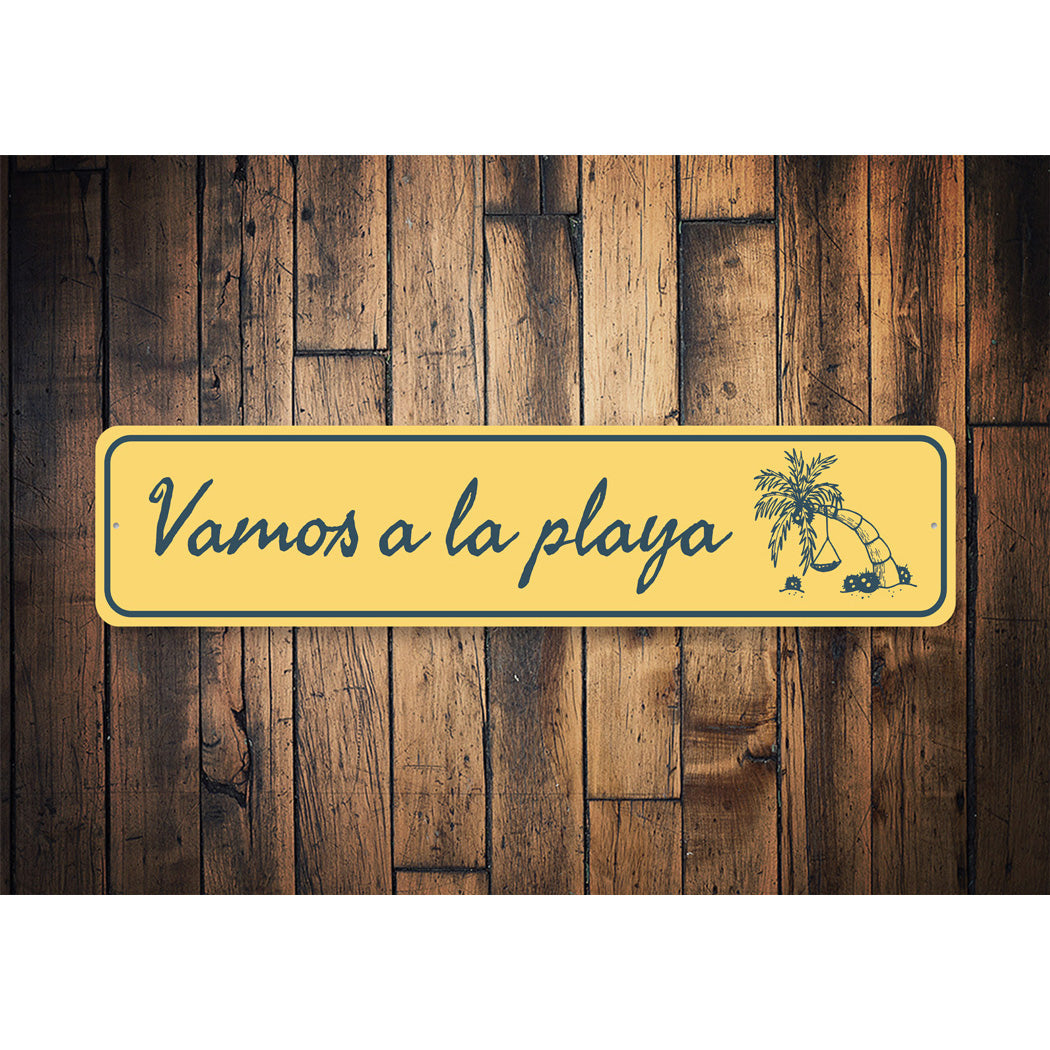 Vamos A La Playa Sign