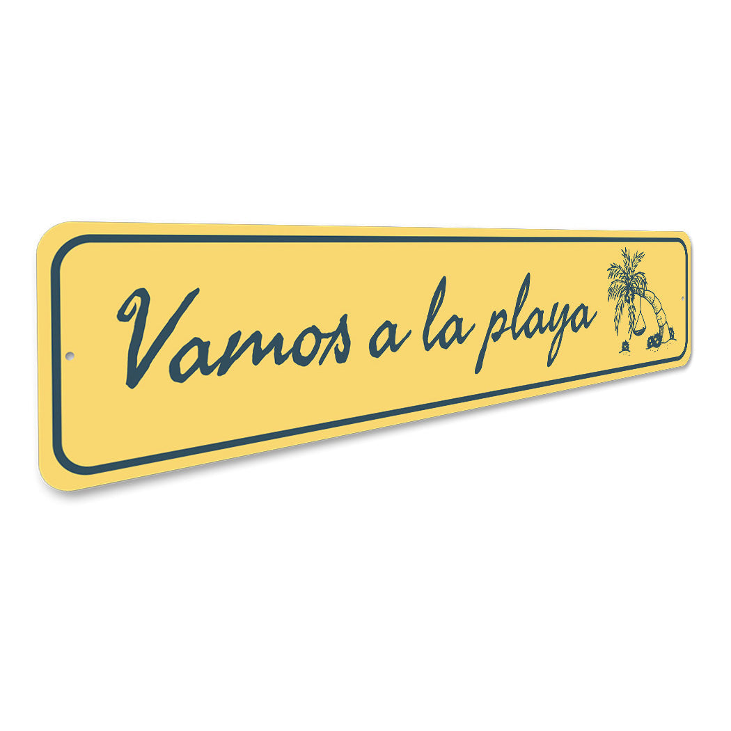 Vamos A La Playa Sign