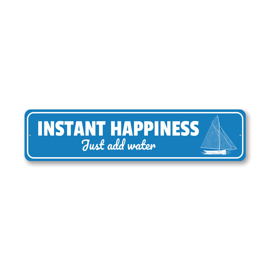 Instant Happiness Sign