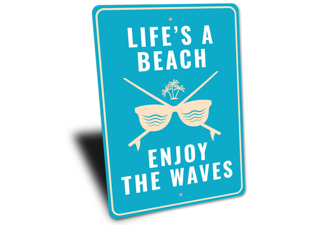 Life'S A Beach Sign