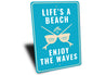 Life'S A Beach Sign