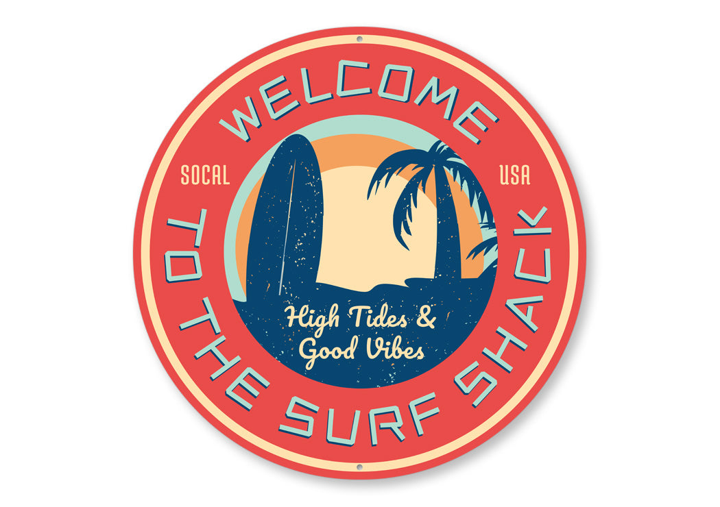 Welcome To The Surf Shack Sign