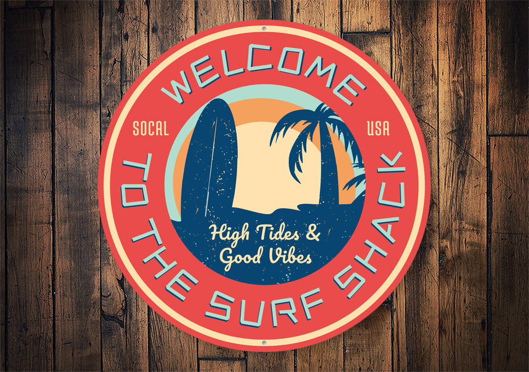 Welcome To The Surf Shack Sign