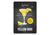 Yellow Bird Signature Drink Metal Sign