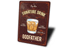 Godfather Signature Drink Metal Sign