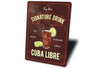 Cuba Libre Signature Drink Metal Sign