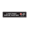 Chevy Corvette Live Fast Drive Faster Sign