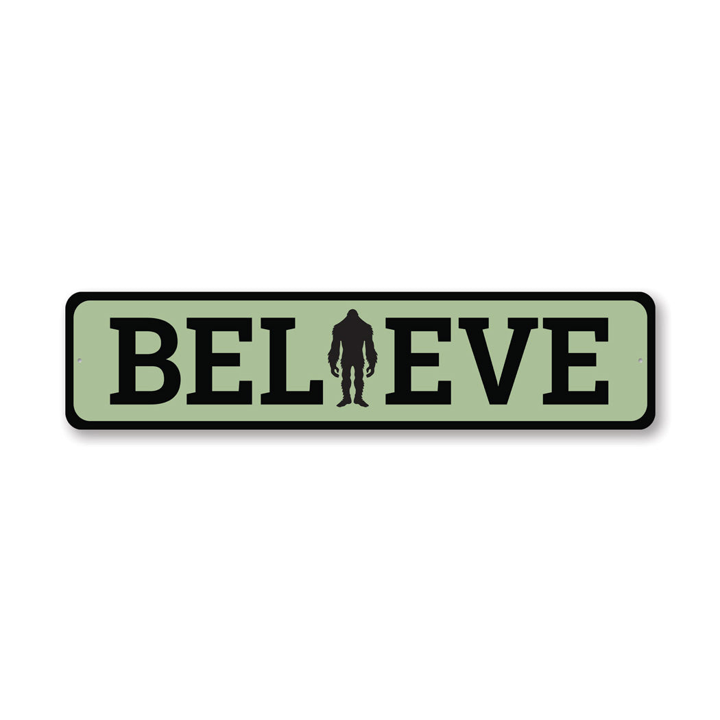 Believe Sasquatch Metal Sign