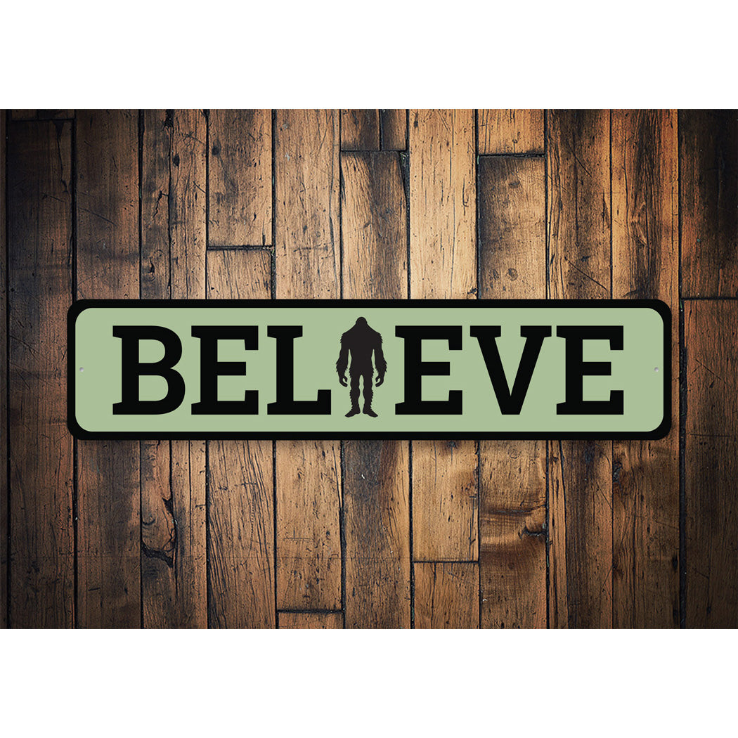 Believe Sasquatch Metal Sign