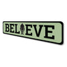 Believe Sasquatch Metal Sign