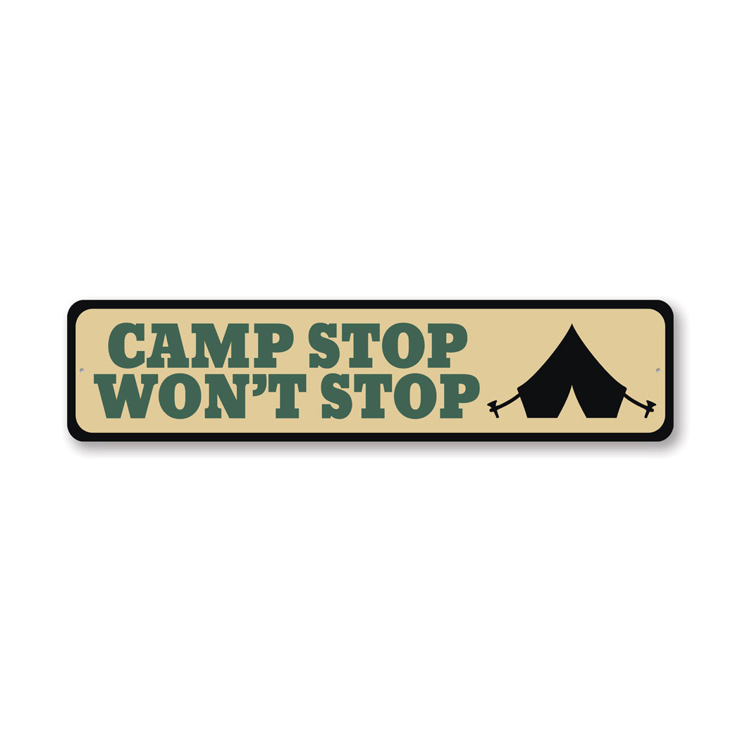Camp Stop Won't Stop Sign
