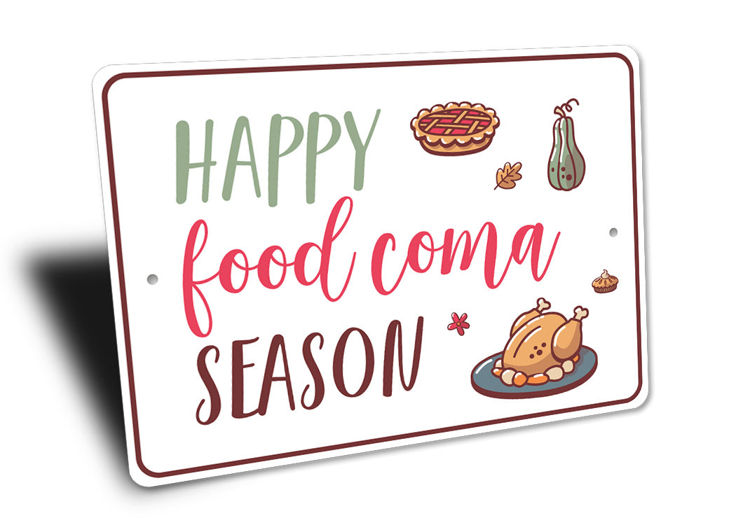 Happy Food Coma Season Sign
