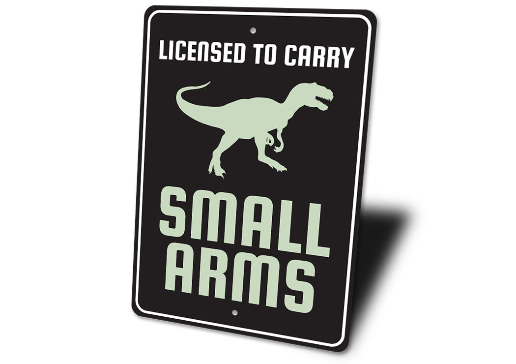 Licensed To Carry Small Arms Sign