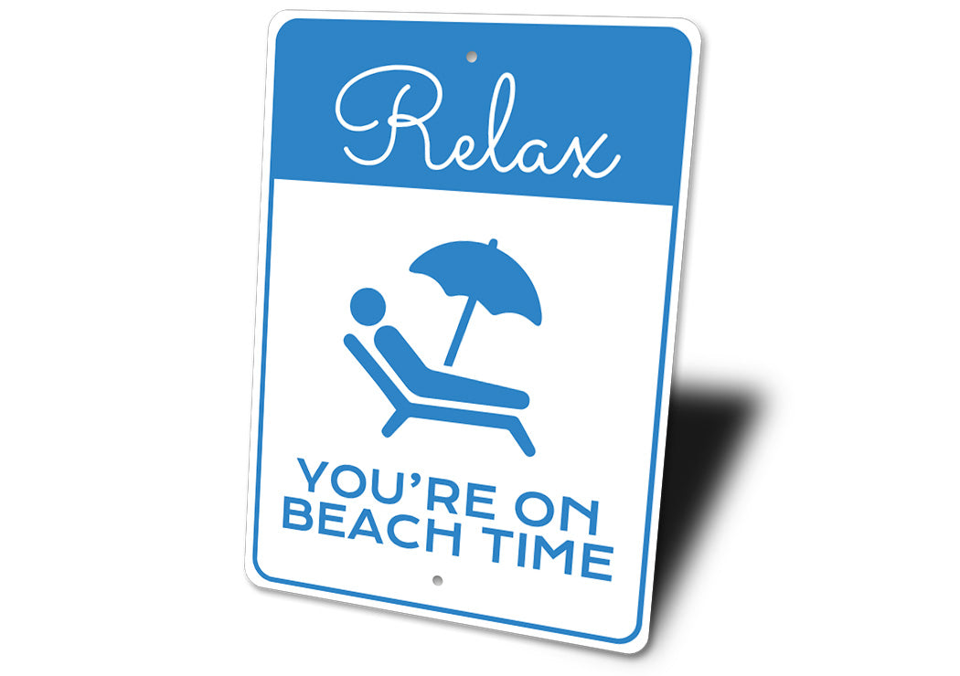 Relax You Are On Beach Time Metal Sign