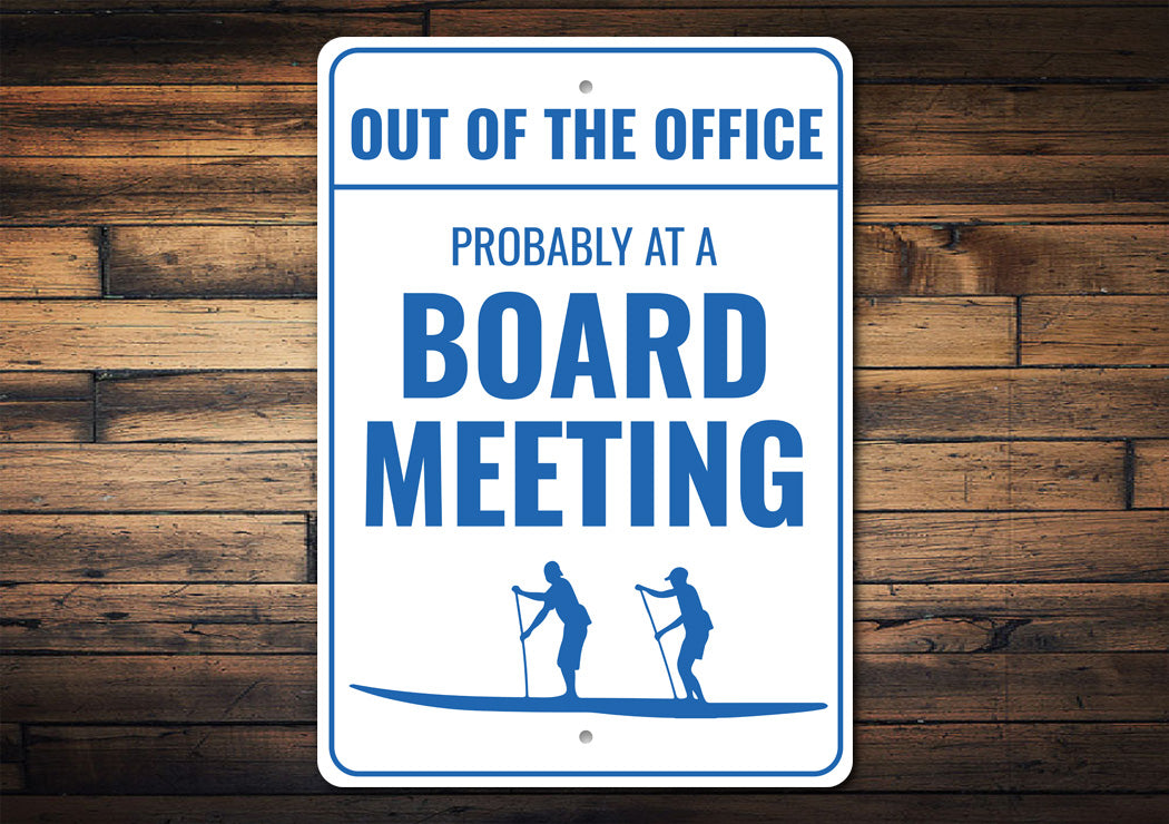 Out Of The Office Paddle Board Metal Sign
