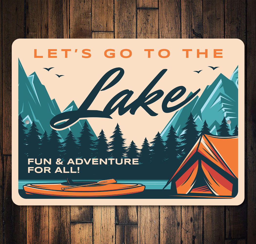 Let's Go To The Lake Metal Sign
