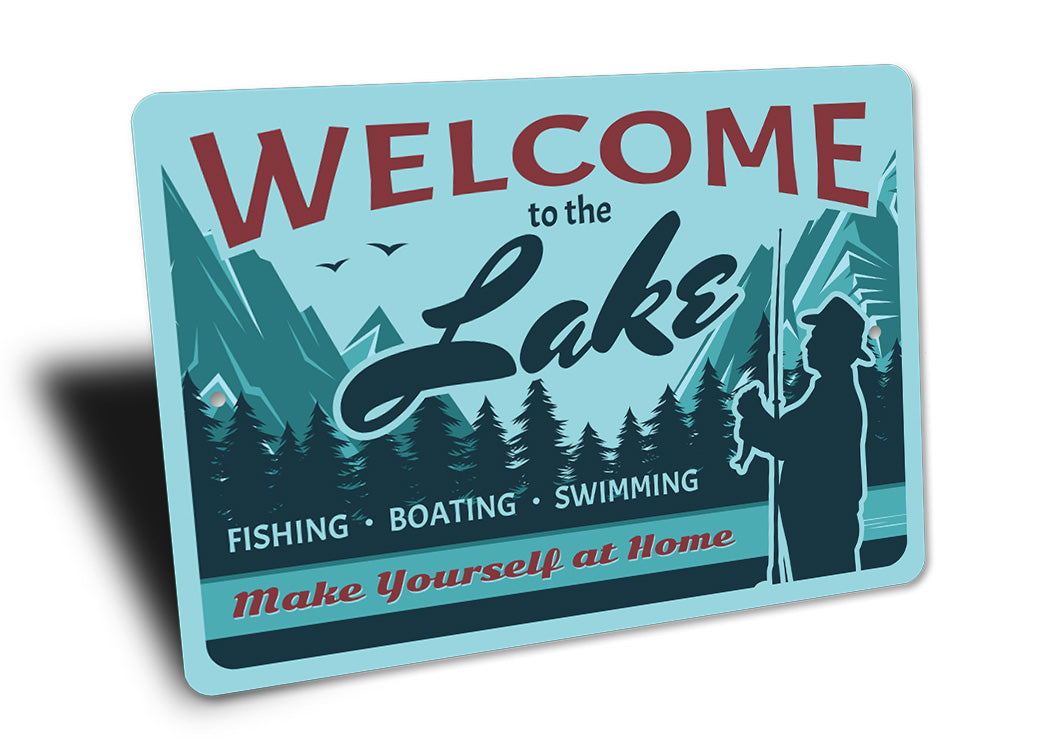 Welcome To The Lake Fishing Metal Sign
