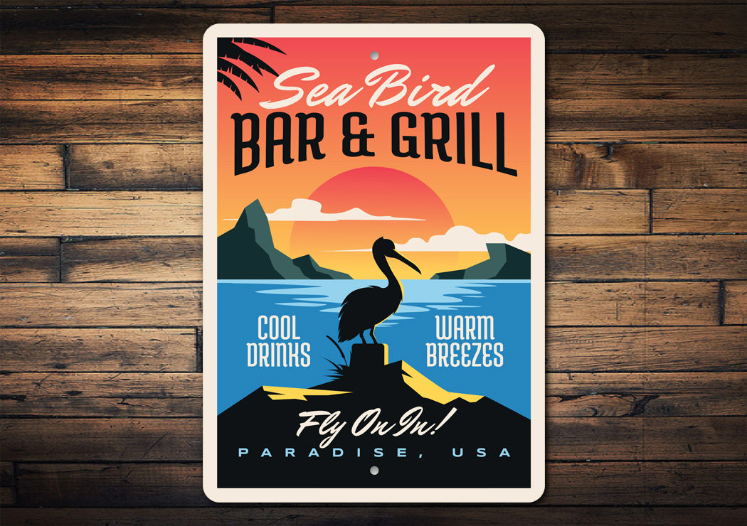 Sea Bird Bar And Grill Fly On In  Metal Sign
