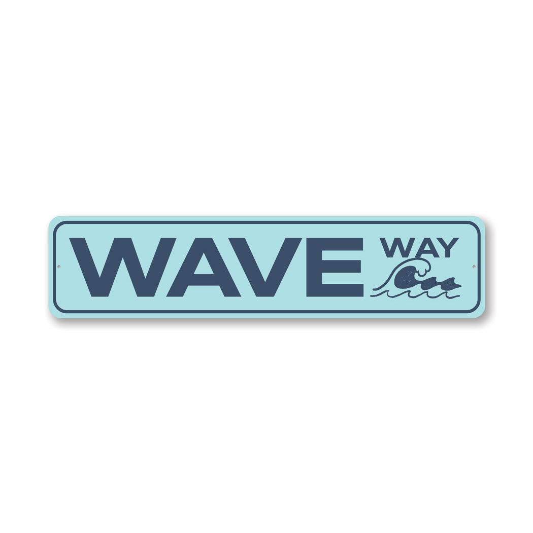 Insert Sign Wave Wave Way Sign – Lizton Sign Shop