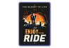 Just Enjoy The Ride Snowboarding Sign