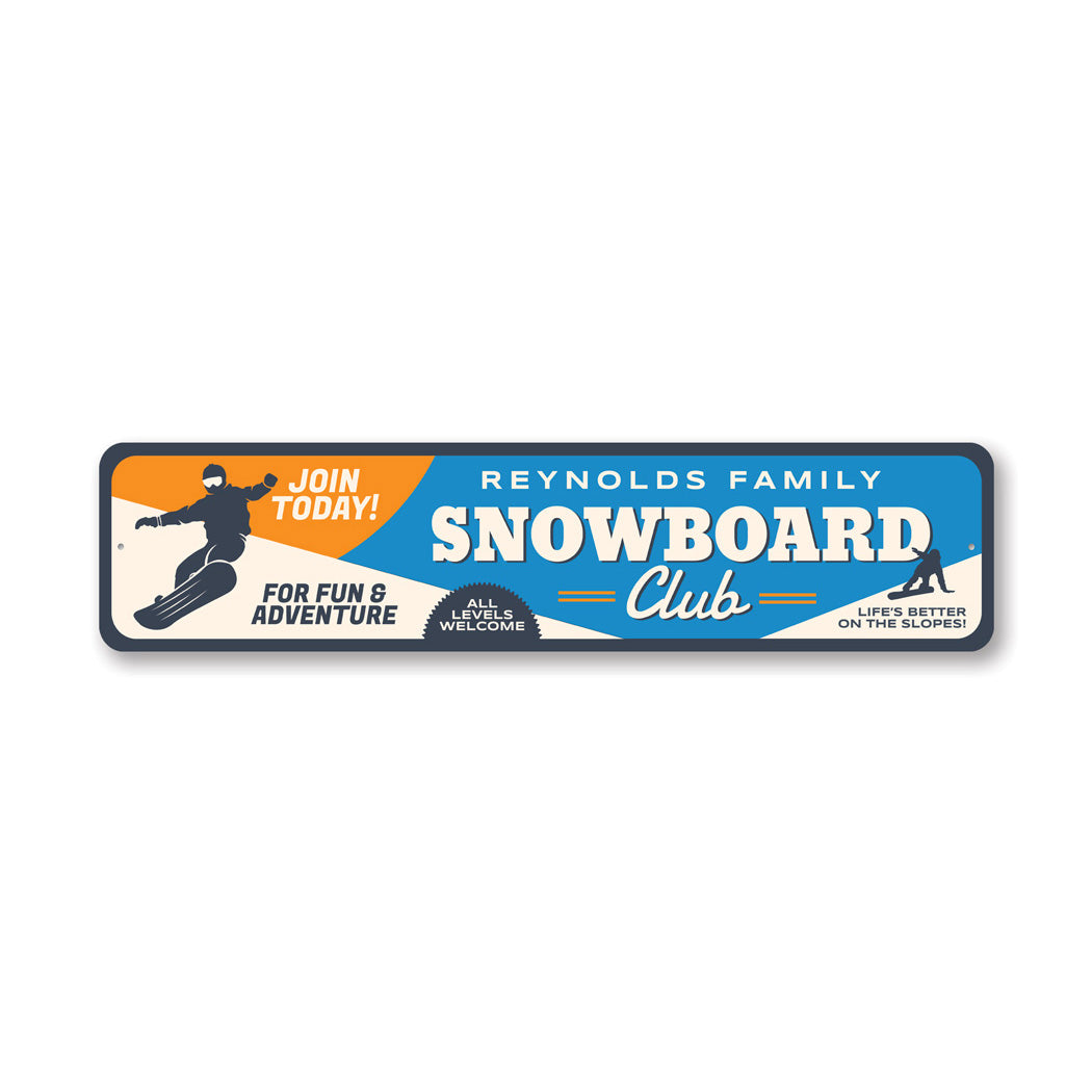Snowboard Club Family Adventure Sign