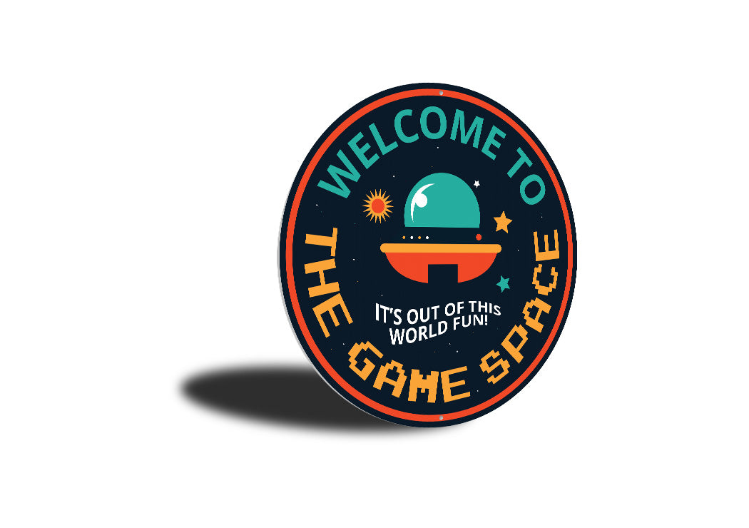 The Game Space Out of This World Circle Sign