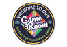 Welcome To Our Game Room Circle Sign