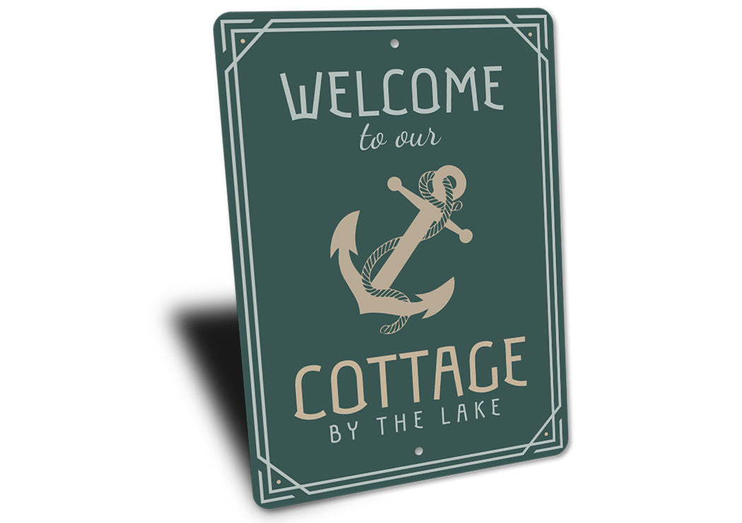 Welcome To Our Cottage By The Lake Sign