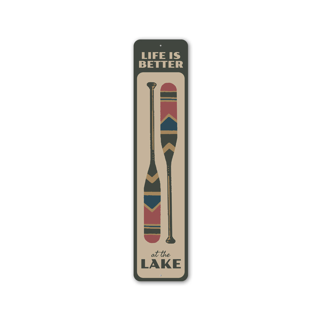 Life Is Better At The Lake Wooden Paddle Sign