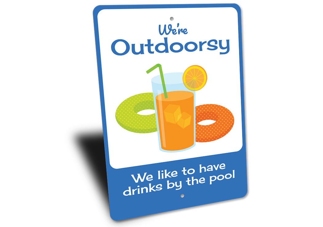 Outdoorsy Drinks By The Pool Sign