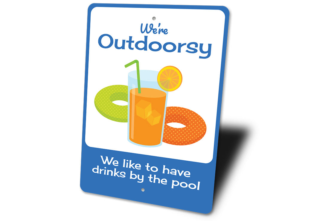 Outdoorsy Drinks By The Pool Sign