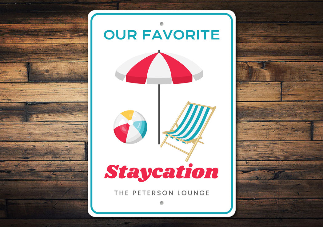 Favorite Staycation Pool Lounge Sign