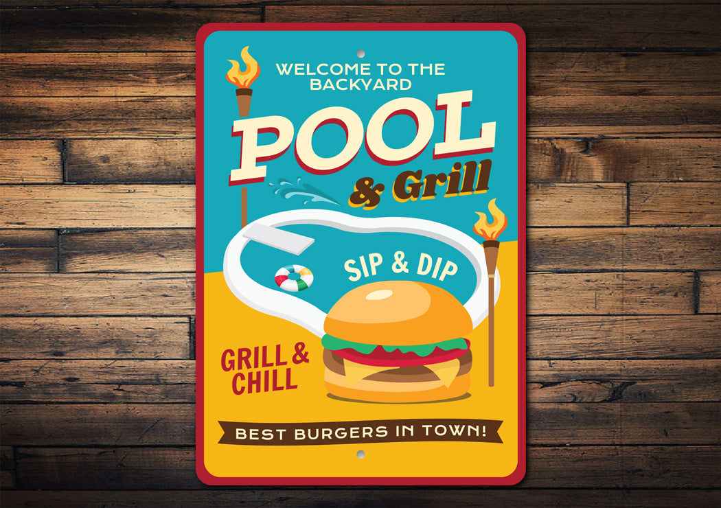 Backyard Pool Grill And Chill Sign