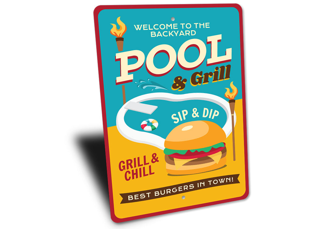 Backyard Pool Grill And Chill Sign