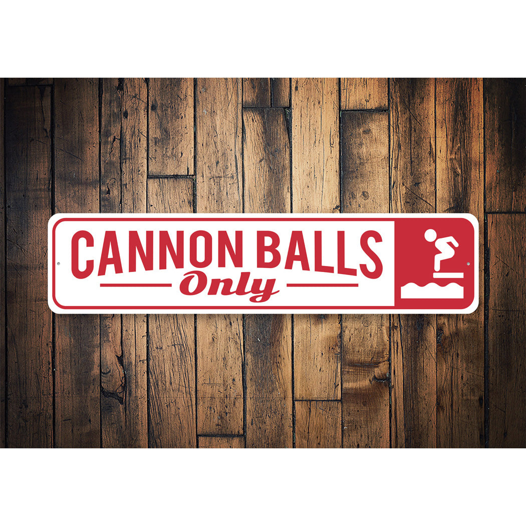Cannon Balls Only Pool Sign
