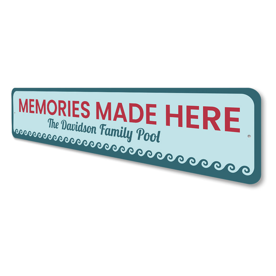 Memories Made Here Family Pool Sign