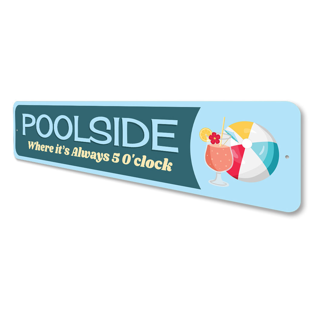 Poolside Where Its Always 5 Sign