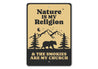 Nature Is My Religion The Smokies Are My Church Sign