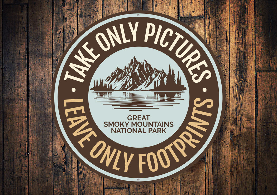 Take Only Pictures Leave Only Footprints Sign