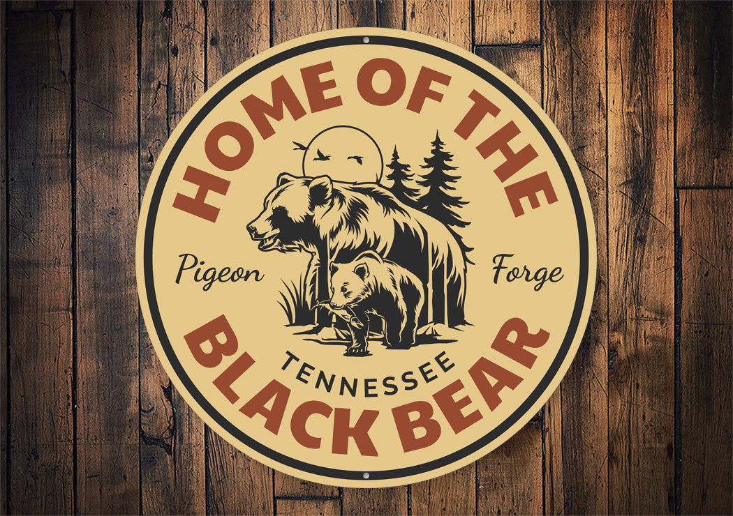 Pigeon Forge Home Of The Black Bear Sign