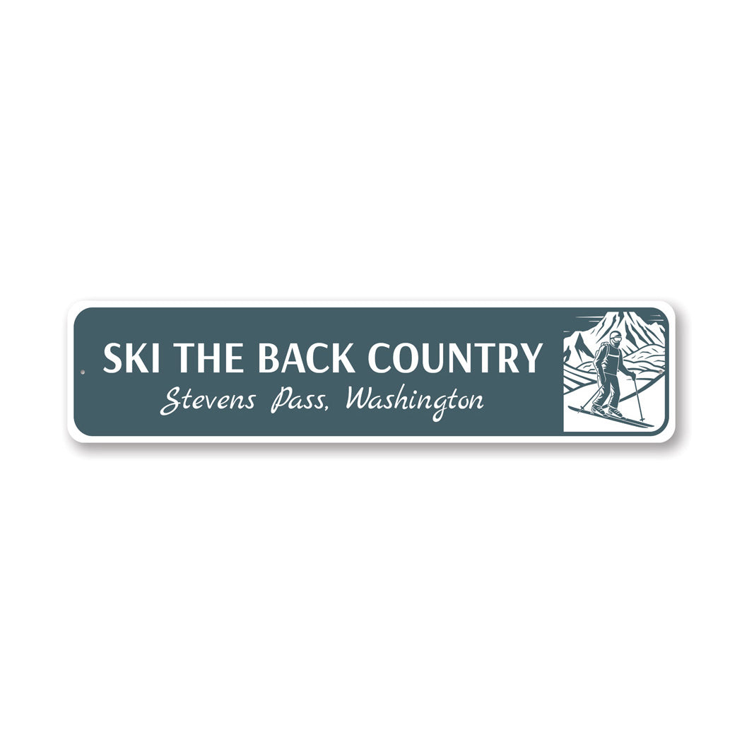 Ski The Back Country Steven Pass Washington Sign