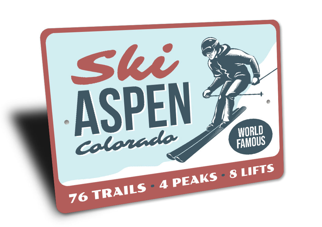 Ski Aspen Colorado 76 Trails 4 Peaks 8 Lifts Sign