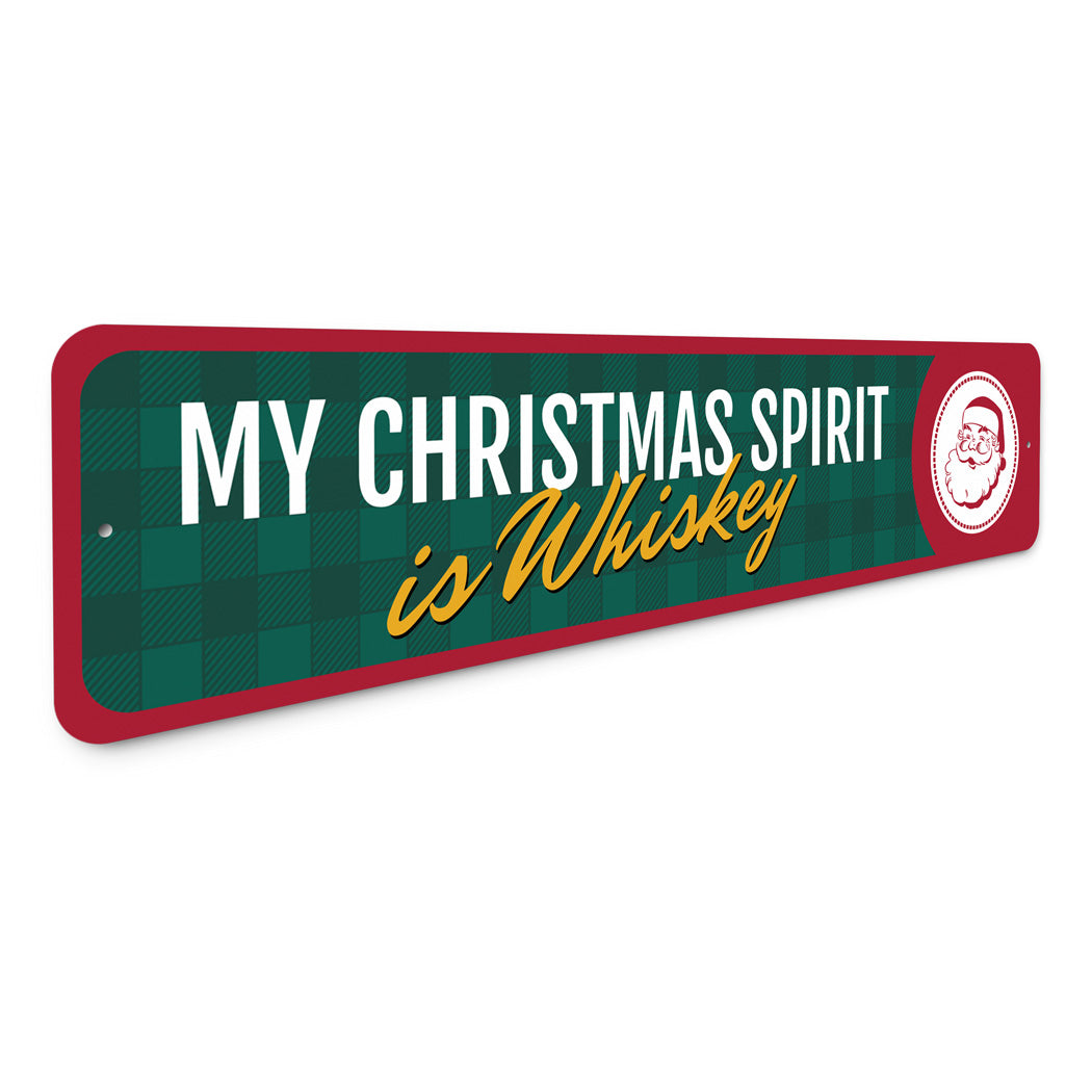 My Christmas Spirit Is Whiskey Holiday Decor Funny Christmas Sign